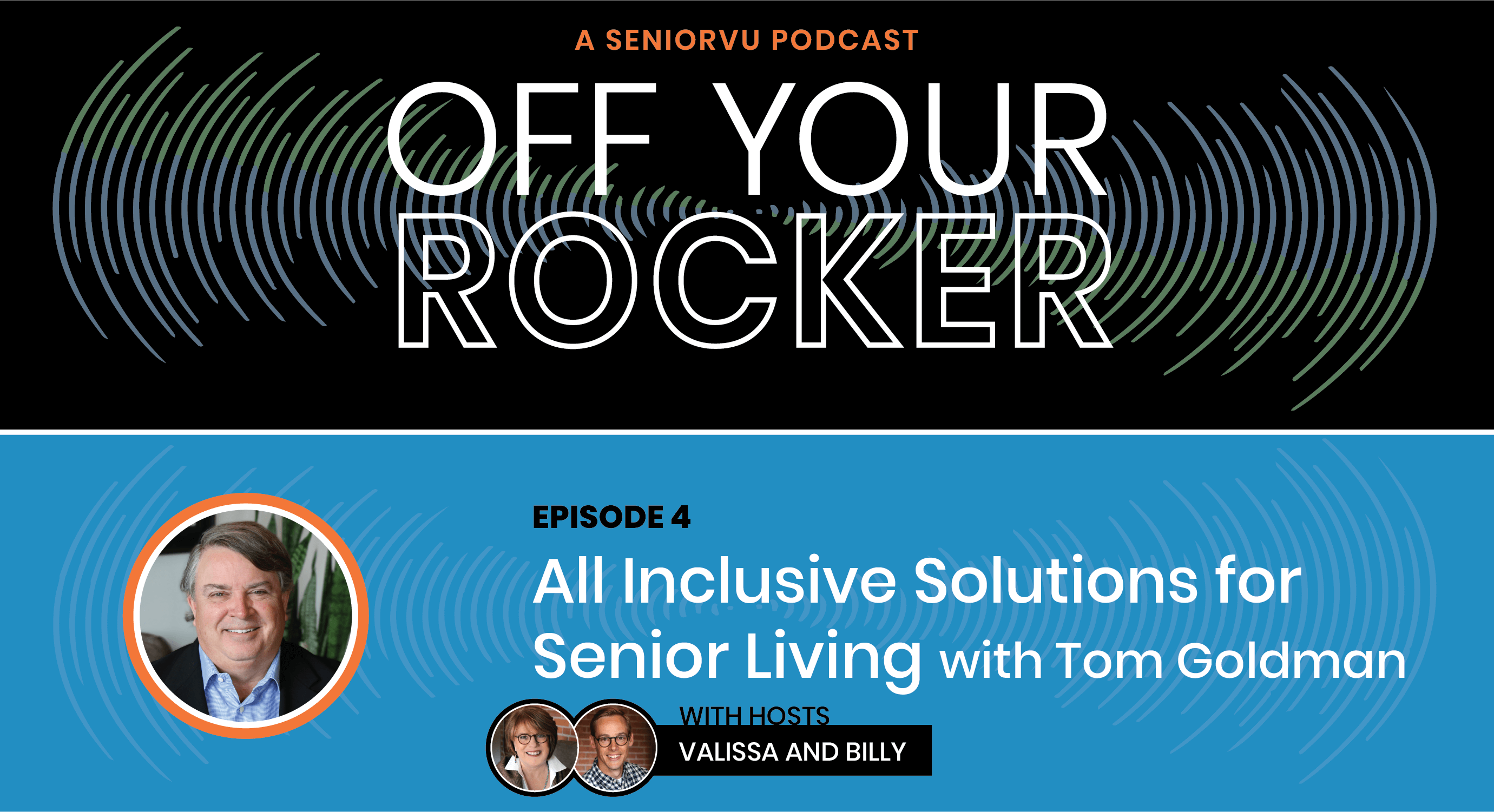 episode-4-all-inclusive-with-tom-goldman-seniorvu